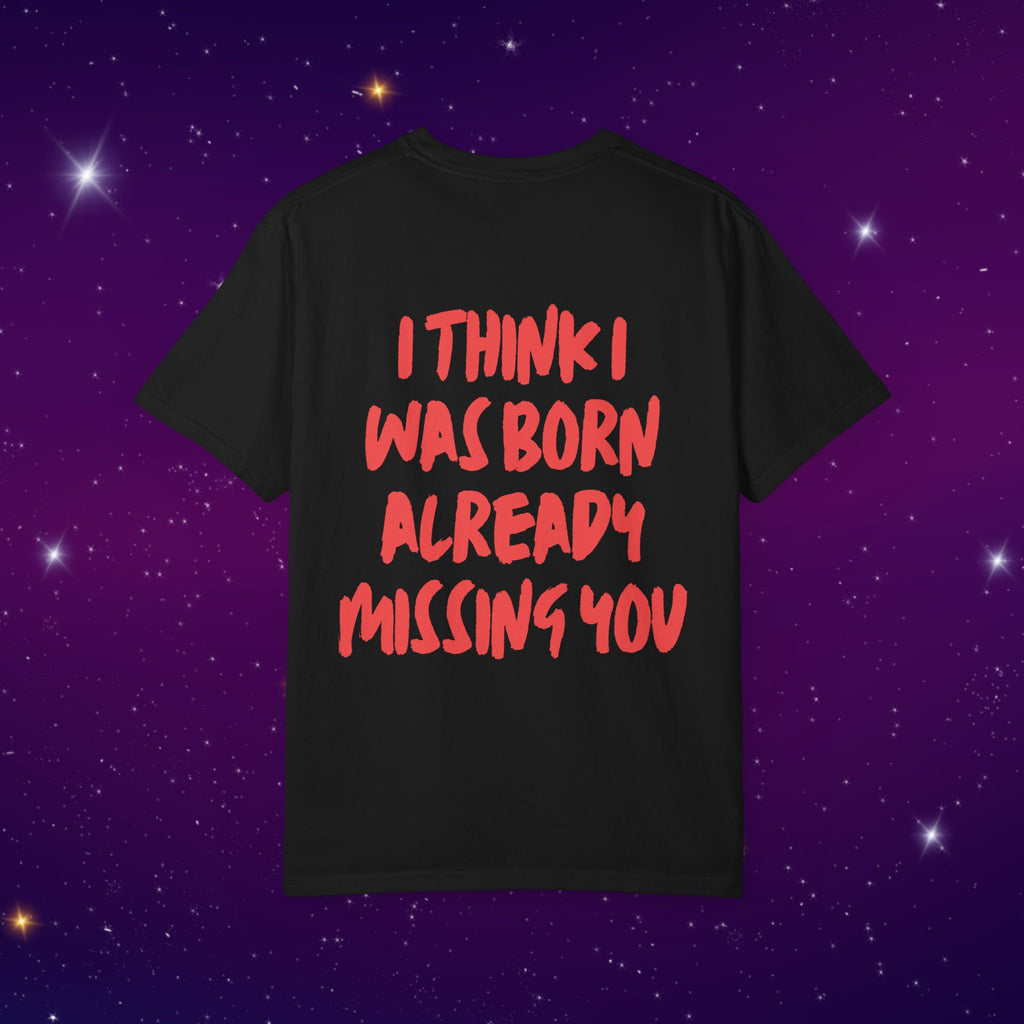 Already Missing You - Back Print Graphic T-Shirt
