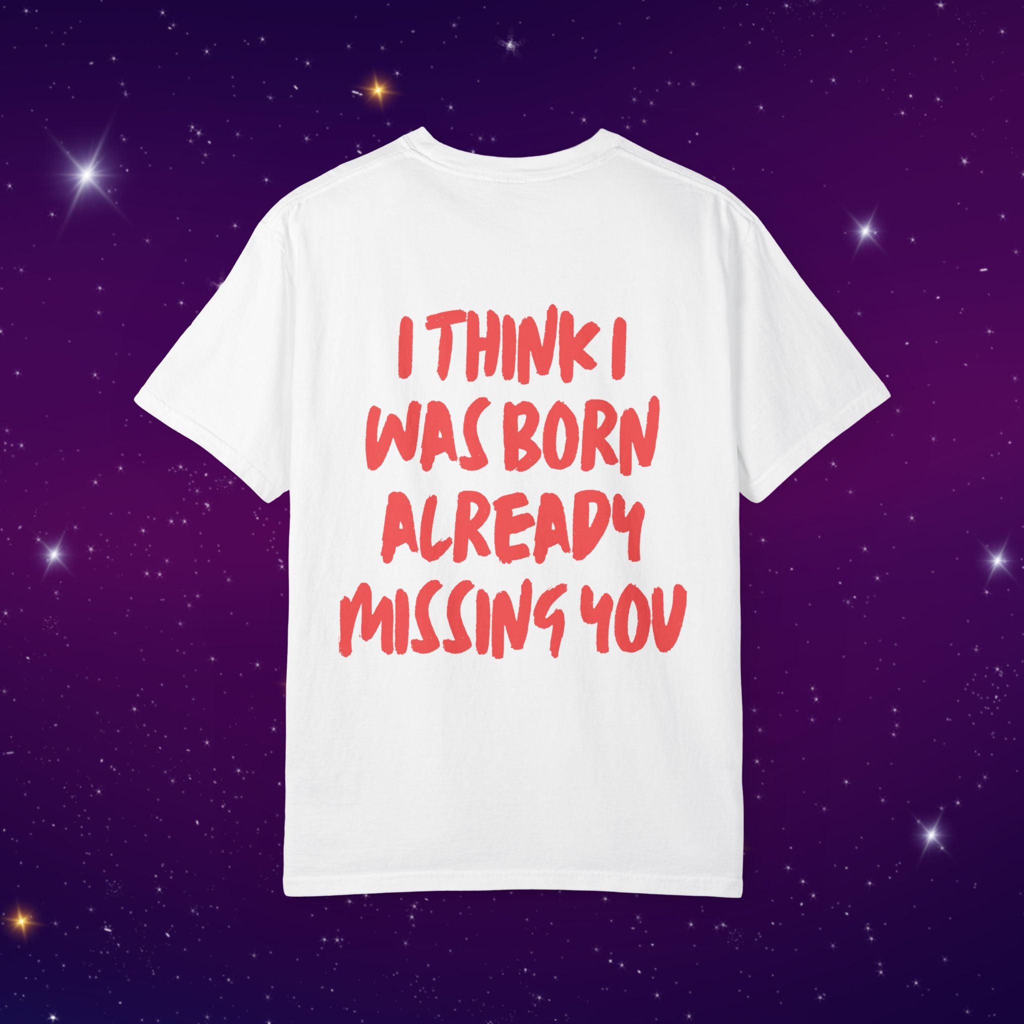 Already Missing You - Back Print Graphic T-Shirt