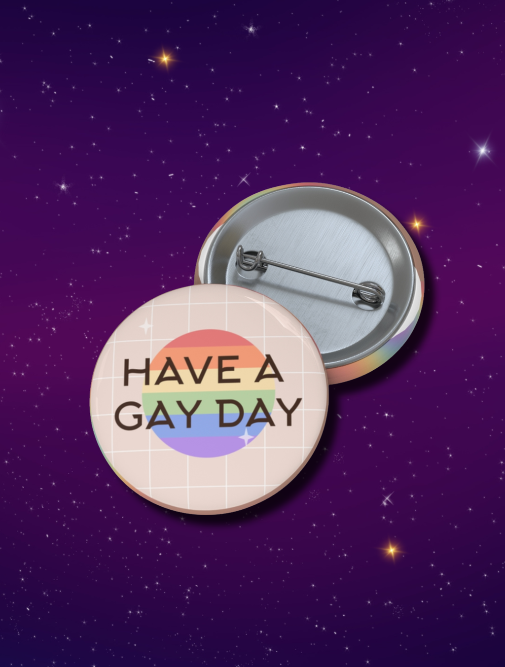 Have a Gay Day Button  - Pride 2026 Lapel Pin (LGBTQ+ Support Pin)