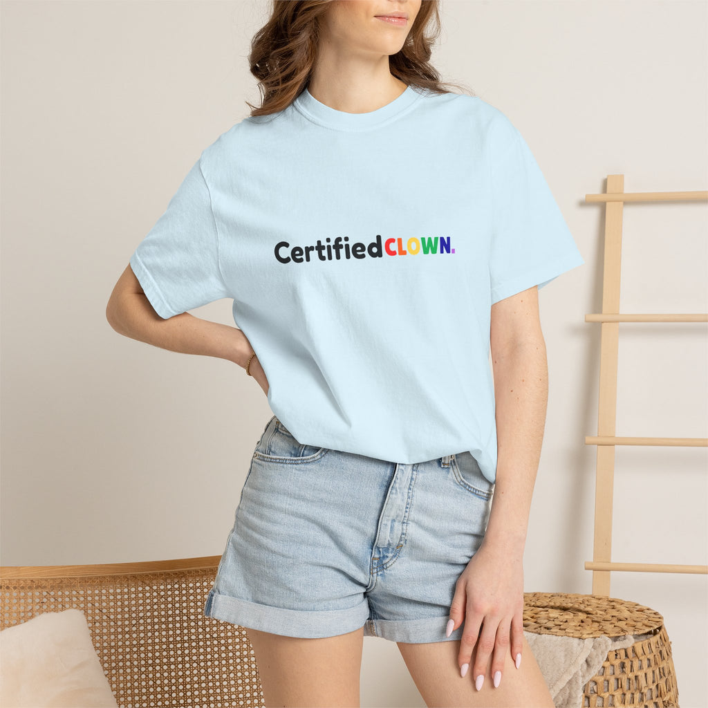 'Certified CLOWN' Funny Graphic T-Shirt w/ Rainbow Text